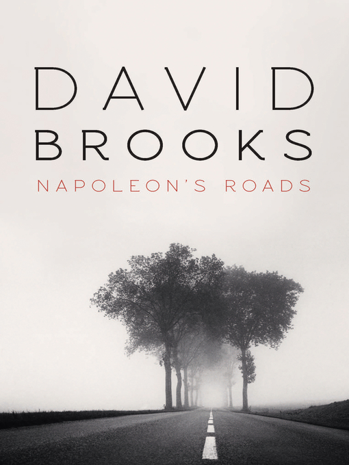 Title details for Napoleon's Roads by David Brooks - Available